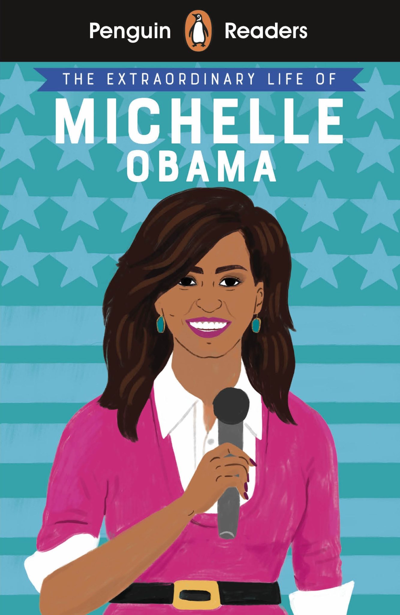 The Extraordinary Life of Michelle Obama - Penguin Readers